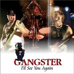 Gangster (USA) : I'll See You Again